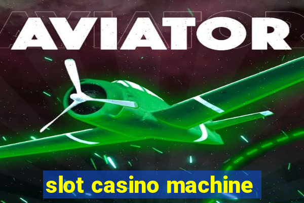 slot casino machine