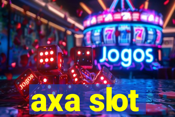 axa slot