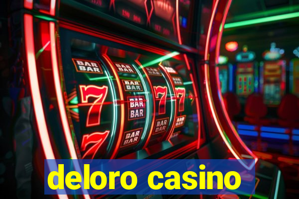 deloro casino