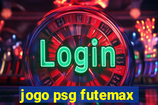 jogo psg futemax