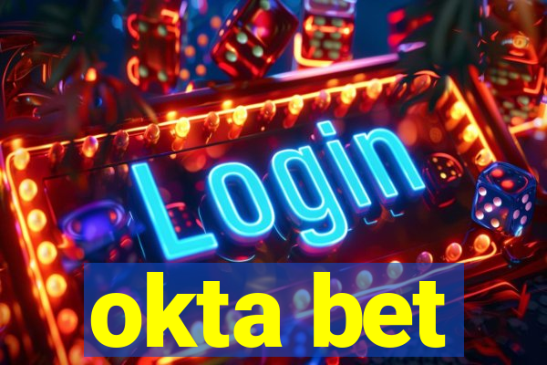 okta bet