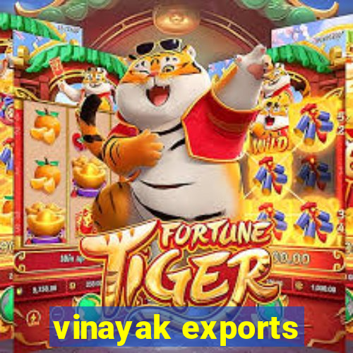 vinayak exports