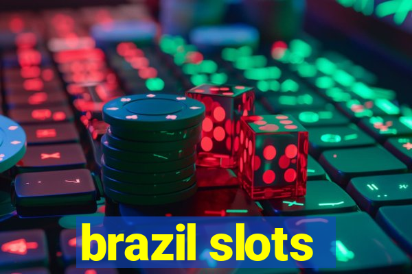 brazil slots