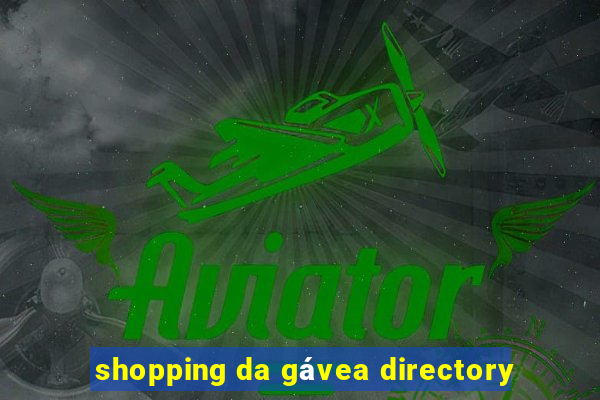 shopping da gávea directory