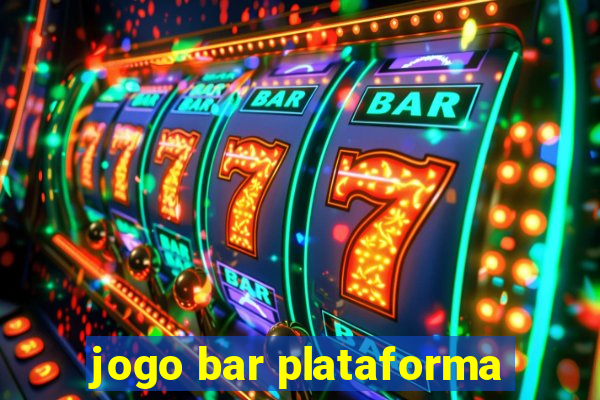 jogo bar plataforma