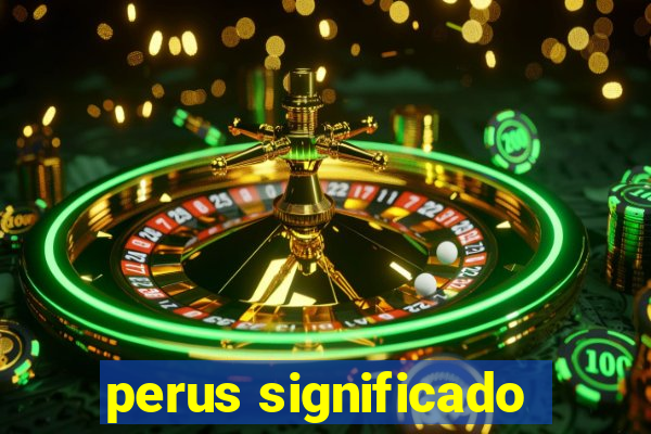 perus significado