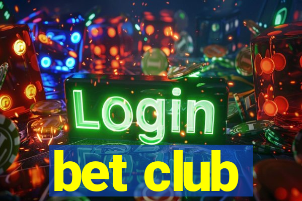 bet club