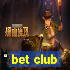 bet club