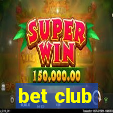 bet club