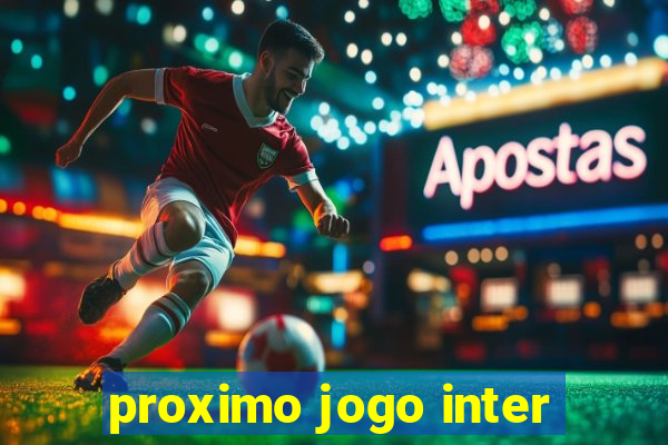 proximo jogo inter