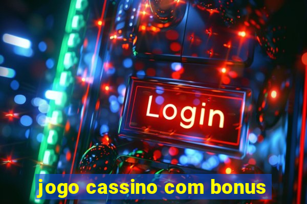 jogo cassino com bonus