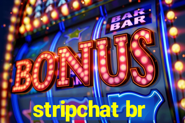 stripchat br