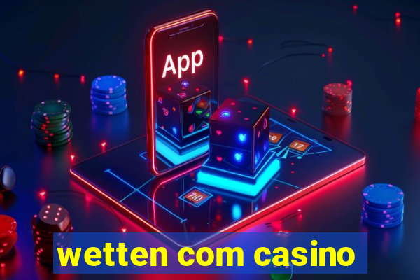 wetten com casino