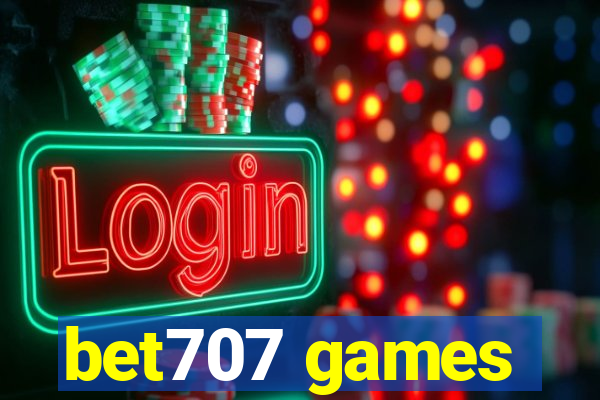 bet707 games