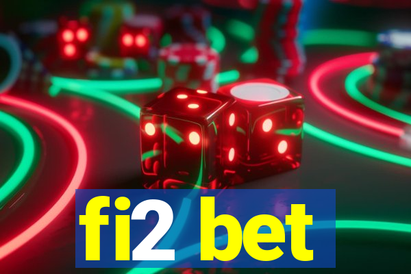 fi2 bet