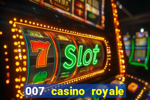 007 casino royale online dublado hd