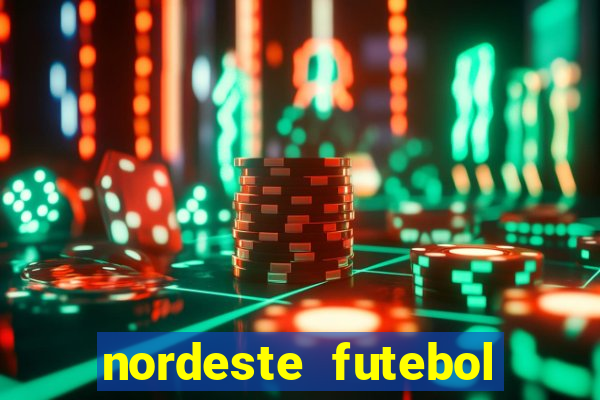 nordeste futebol bet net