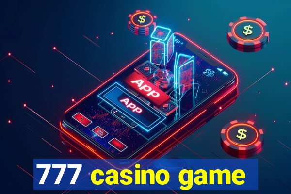 777 casino game