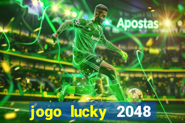 jogo lucky 2048 paga mesmo