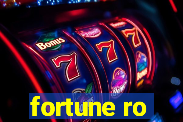 fortune ro