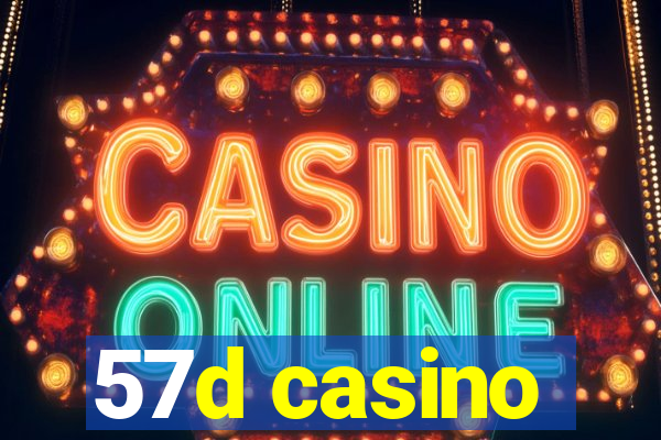 57d casino