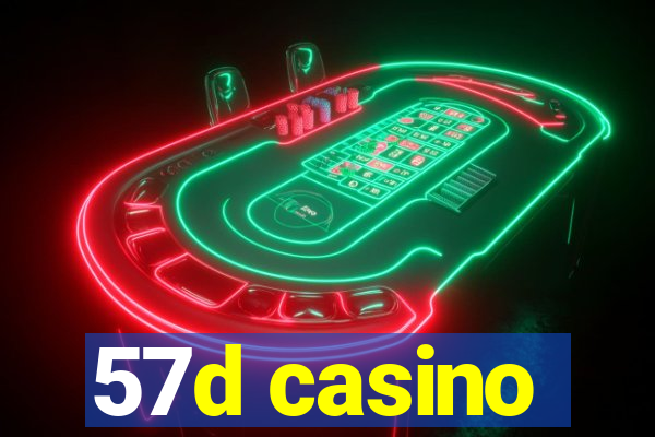 57d casino