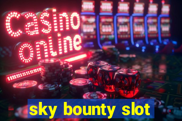 sky bounty slot