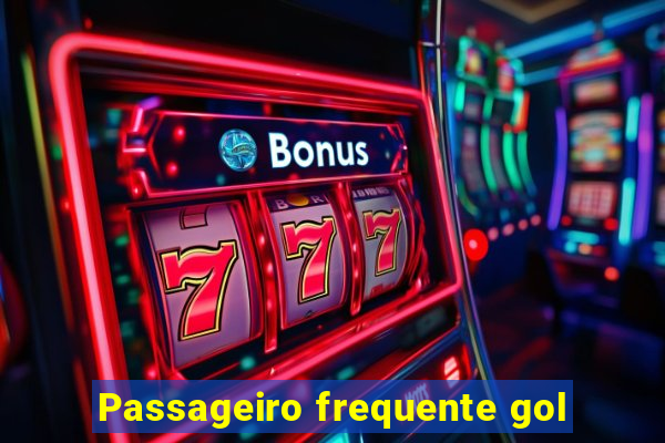 Passageiro frequente gol