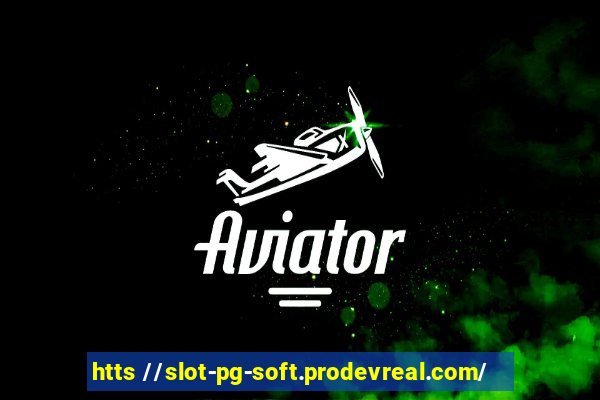 htts //slot-pg-soft.prodevreal.com/