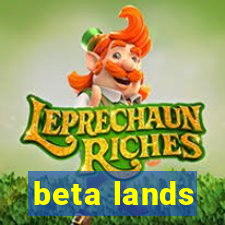 beta lands