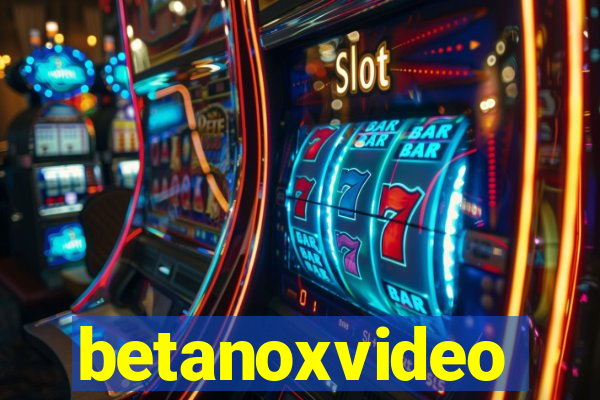 betanoxvideo