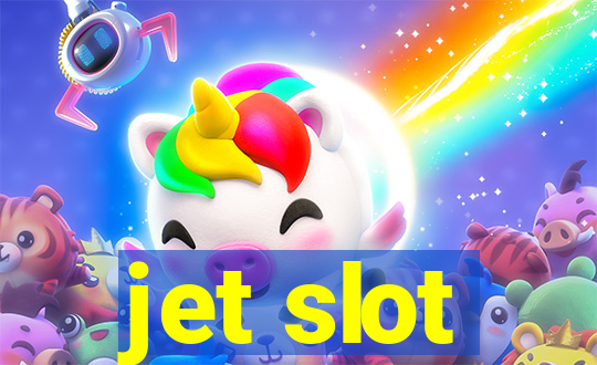 jet slot