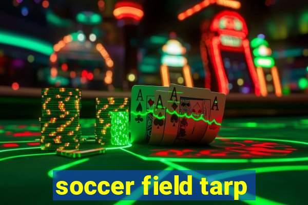 soccer field tarp