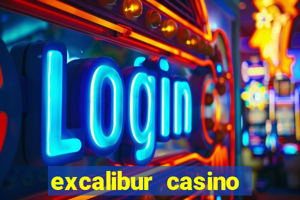 excalibur casino hotel las vegas