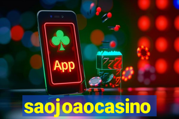 saojoaocasino