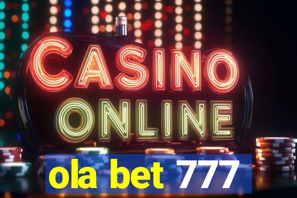 ola bet 777