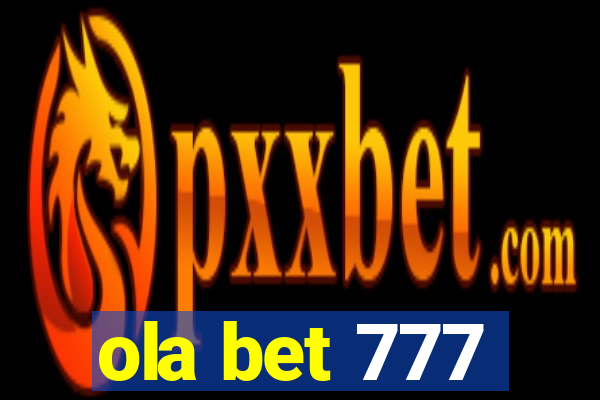 ola bet 777