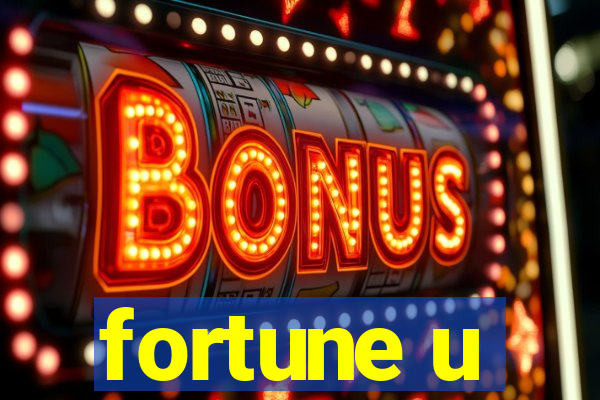 fortune u