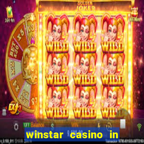 winstar casino in thackerville ok