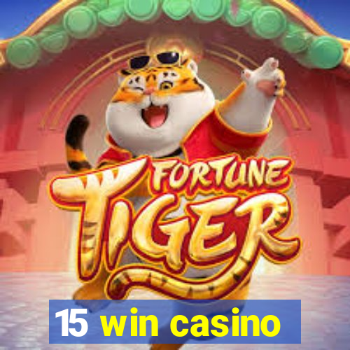 15 win casino