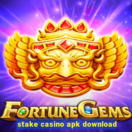 stake casino apk download