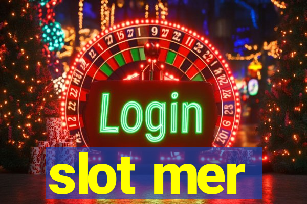 slot mer