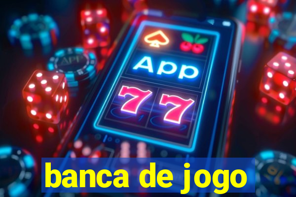 banca de jogo