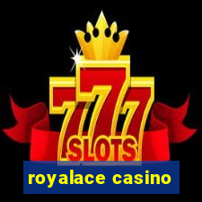 royalace casino