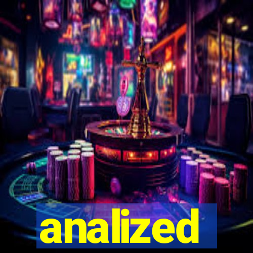 analized