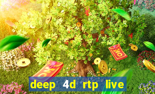 deep 4d rtp live slot online pg soft