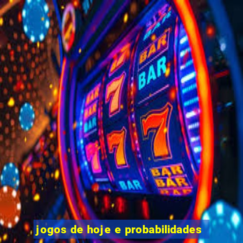 jogos de hoje e probabilidades