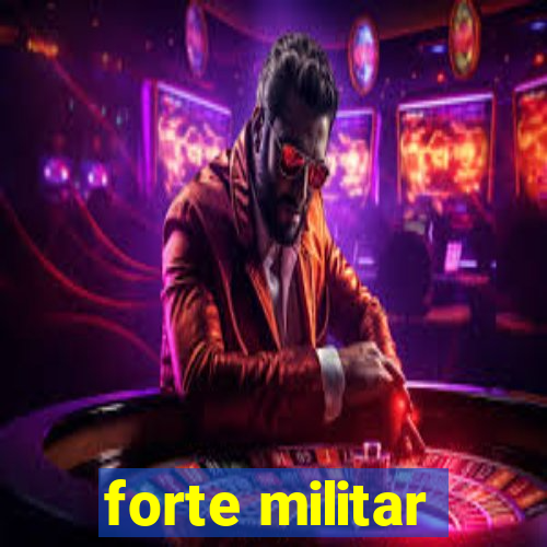 forte militar