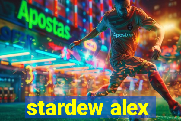 stardew alex