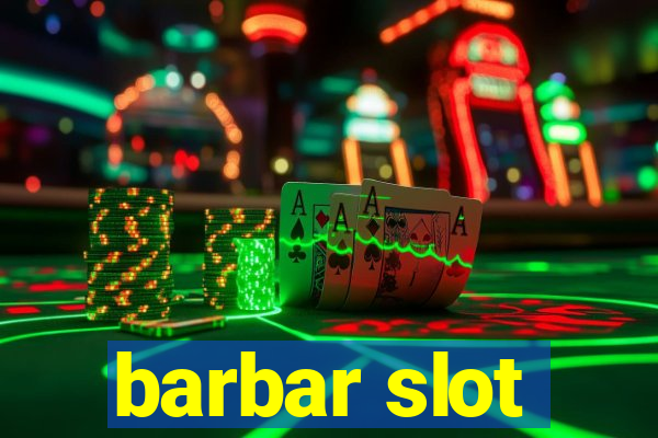 barbar slot